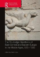 Routledge Handbook of East Central and Eastern Europe in the Middle Ages,  500-1300