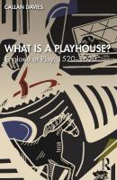 What is a Playhouse?: England at Play, 15201620