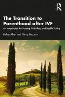 Transition to Parenthood after IVF: An Introduction for Nursing, Midwifery and Health Visiting