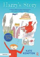 Harry's Story: A Picture Book to Raise Awareness of and Support Children  with DLD: A Picture Book to Raise Awareness of and Support Children with DLD