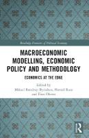 Macroeconomic Modelling, Economic Policy and Methodology: Economics at the Edge