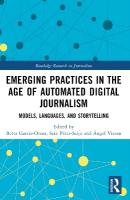 Emerging Practices in the Age of Automated Digital Journalism: Models, Languages, and Storytelling