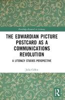 Edwardian Picture Postcard as a Communications Revolution: A Literacy Studies Perspective