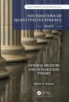 Foundations of Quantitative Finance: Book V General Measure and Integration  Theory