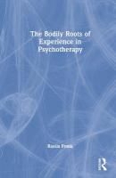 Bodily Roots of Experience in Psychotherapy: Moving Self