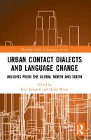 Urban Contact Dialects and Language Change: Insights from the Global North and South