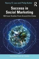Success in Social Marketing: 100 Case Studies From Around the Globe