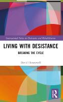 Living with Desistance: Breaking the Cycle