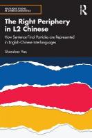 Right Periphery in L2 Chinese: How Sentence-Final Particles are Represented in English-Chinese Interlanguages