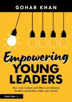 Empowering Young Leaders: How your Culture and Ethos can Enhance Student  Leadership within your School