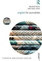 English for Journalists: Thirtieth Anniversary Edition 5th edition