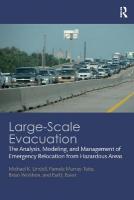 Large-Scale Evacuation: The Analysis, Modeling, and Management of Emergency Relocation from  Hazardous Areas