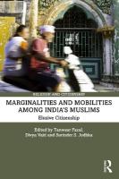 Marginalities and Mobilities among Indias Muslims: Elusive Citizenship
