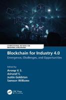 Blockchain for Industry 4.0: Blockchain for Industry 4.0: Emergence, Challenges, and Opportunities