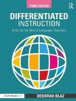 Differentiated Instruction: A Guide for World Language Teachers 3rd edition