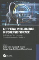 Artificial Intelligence in Forensic Science: An Emerging Technology in Criminal Investigation Systems