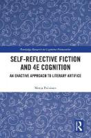 Self-Reflective Fiction and 4E Cognition: An Enactive Approach to Literary Artifice