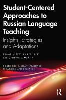Student-Centered Approaches to Russian Language Teaching: Insights, Strategies, and Adaptations