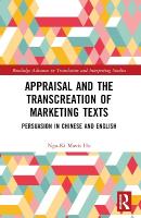 Appraisal and the Transcreation of Marketing Texts: Persuasion in Chinese and English
