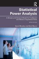 Statistical Power Analysis: A Simple and General Model for Traditional and Modern Hypothesis Tests,  Fifth Edition 5th edition
