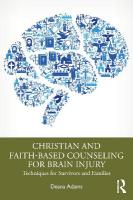 Christian and Faith-based Counseling for Brain Injury: Techniques for Survivors and Families