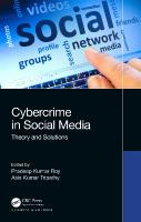 Cybercrime in Social Media: Theory and Solutions