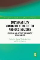 Sustainability Management in the Oil and Gas Industry: Emerging and Developing Country Perspectives