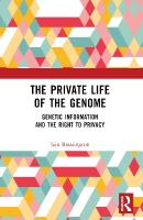 Private Life of the Genome: Genetic Information and the Right to Privacy