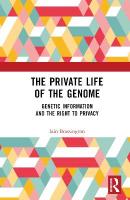 Private Life of the Genome: Genetic Information and the Right to Privacy