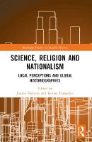 Science, Religion and Nationalism: Local Perceptions and Global Historiographies