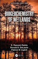 Biogeochemistry of Wetlands: Science and Applications 2nd edition
