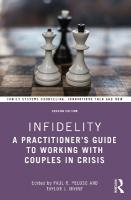 Infidelity: A Practitioners Guide to Working with Couples in Crisis 2nd edition