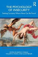 Psychology of Insecurity: Seeking Certainty Where None Can Be Found