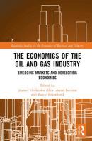 Economics of the Oil and Gas Industry: Emerging Markets and Developing Economies