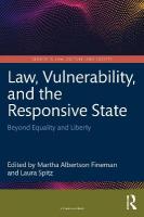 Law, Vulnerability, and the Responsive State: Beyond Equality and Liberty