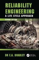 Reliability Engineering: A Life Cycle Approach 2nd edition