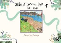 Zedie and Zoola Light Up the Night: A Storybook to Help Children Learn About  Communication Differences
