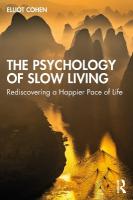 Psychology of Slow Living: Rediscovering a Happier Pace of Life