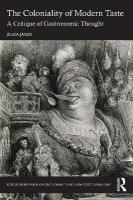 Coloniality of Modern Taste: A Critique of Gastronomic Thought