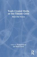 Youth Created Media on the Climate Crisis: Hear Our Voices
