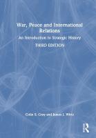 War, Peace and International Relations: An Introduction to Strategic History 3rd edition