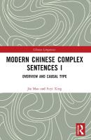 Modern Chinese Complex Sentences I: Overview and Causal Type