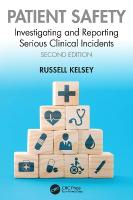 Patient Safety: Investigating and Reporting Serious Clinical Incidents 2nd edition