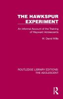 Hawkspur Experiment: An Informal Account of the Training of Wayward Adolescents