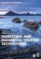Marketing and Managing Tourism Destinations 3rd edition