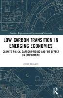 Low Carbon Transition in Emerging Economies: Climate Policy, Carbon Pricing and the Effect on Employment