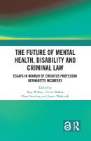 Future of Mental Health, Disability and Criminal Law