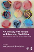 Art Therapy with People with Learning Disabilities: Authentic Voices in Clinical Practice and Research