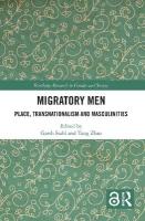 Migratory Men: Place, Transnationalism and Masculinities