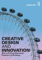 Creative Design and Innovation: How to Produce Successful Products and Buildings